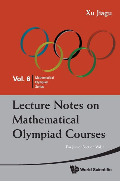 Lecture Notes On Mathematical Olympiad Courses: For Junior Section - Volume 1