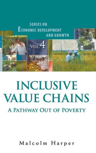 Inclusive Value Chains: A Pathway Out Of Poverty