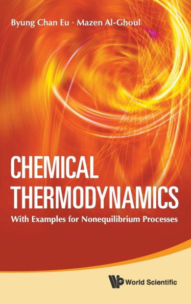 Chemical Thermodynamics: With Examples For Nonequilibrium Processes