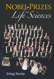 Title: Nobel Prizes And Life Sciences, Author: Erling Norrby