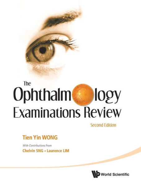 Ophthalmology Examinations Review, The (2nd Edition) / Edition 2