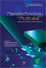 Title: Nanotechnology in Australia: Showcase of Early Career Research / Edition 1, Author: Deborah M. Kane