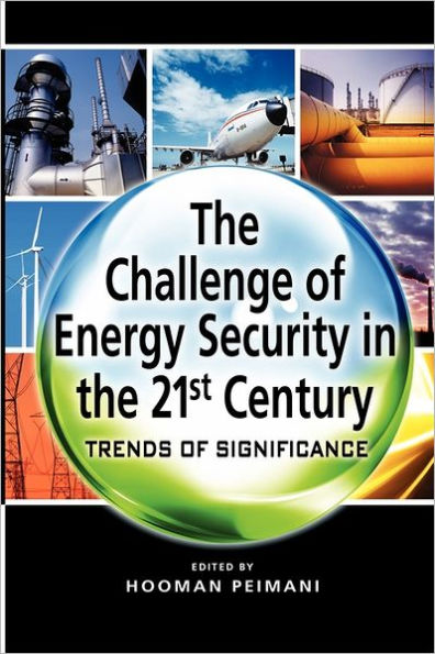 The Challenge of Energy Security in the 21st Century: Trends of Significance