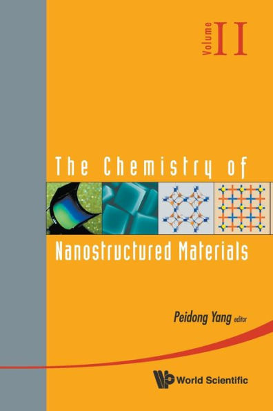 Chemistry Of Nanostructured Materials, The - Volume Ii