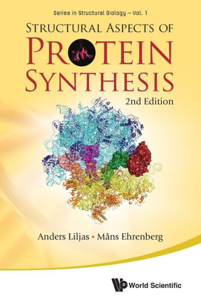 Structural Aspects Of Protein Synthesis (2nd Edition)