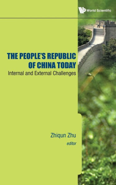 People's Republic Of China Today, The: Internal And External Challenges