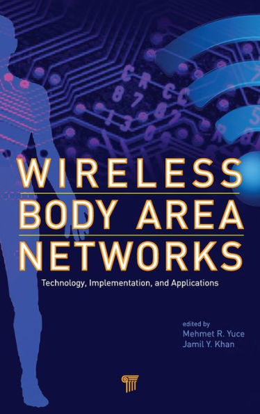 Wireless Body Area Networks: Technology, Implementation, and Applications