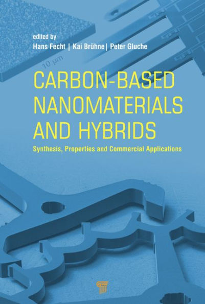 Carbon-based Nanomaterials and Hybrids: Synthesis, Properties, and Commercial Applications
