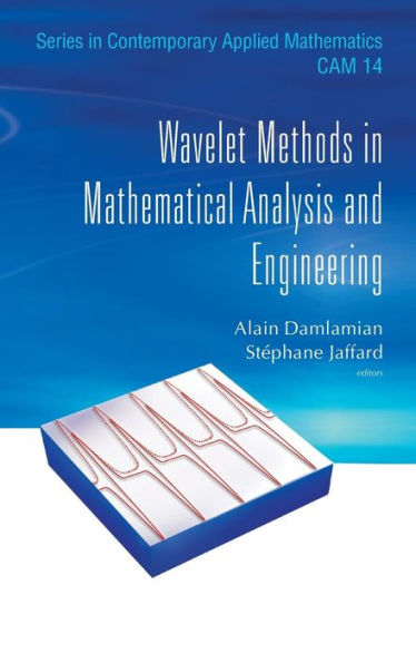 Wavelet Methods In Mathematical Analysis And Engineering