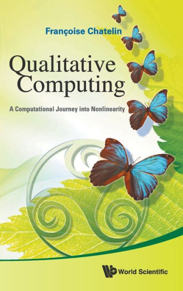 Qualitative Computing: A Computational Journey Into Nonlinearity