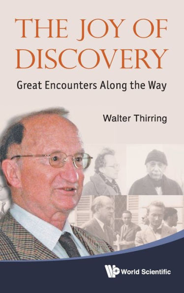 Joy Of Discovery, The: Great Encounters Along The Way