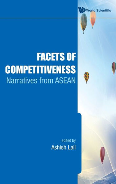 Facets Of Competitiveness: Narratives From Asean