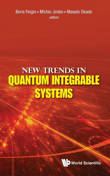 New Trends In Quantum Integrable Systems - Proceedings Of The Infinite Analysis 09