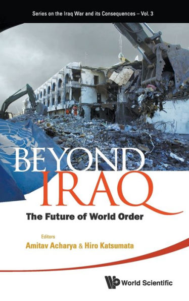 Beyond Iraq: The Future Of World Order