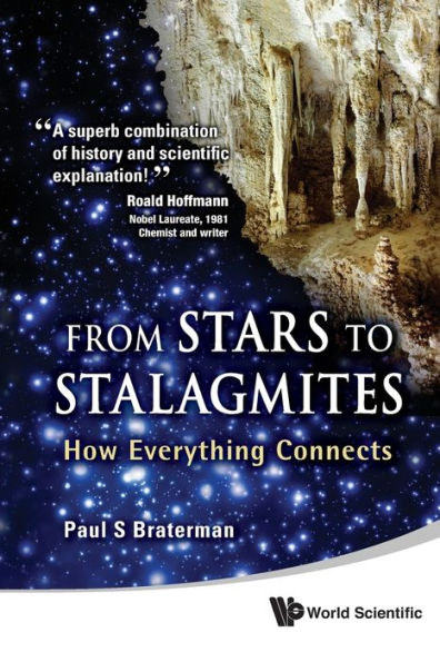 From Stars To Stalagmites: How Everything Connects