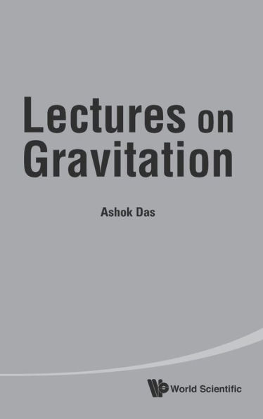 Lectures On Gravitation