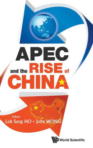 Title: Apec And The Rise Of China, Author: John Wong