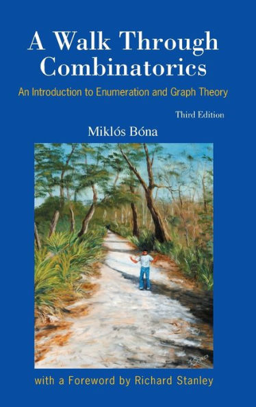 Walk Through Combinatorics, A: An Introduction To Enumeration And Graph Theory (Third Edition) / Edition 3