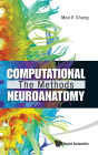 Computational Neuroanatomy: The Methods