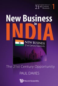 Title: NEW BUSINESS IN INDIA (V1): The 21st Century Opportunity, Author: Paul Davies