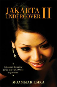 Title: Jakarta Undercover II, Author: Moammar Emak