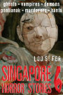 Singapore Horror Stories: Vol 6