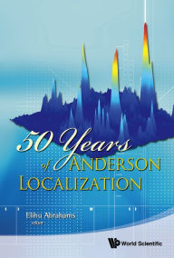 Title: 50 YEARS OF ANDERSON LOCALIZATION, Author: Elihu Abrahams