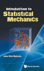 Title: Introduction To Statistical Mechanics, Author: John Dirk Walecka