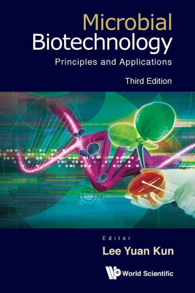 Microbial Biotechnology: Principles And Applications (Third Edition)