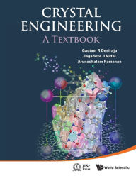 Title: Crystal Engineering: A Textbook, Author: Gautam R Desiraju