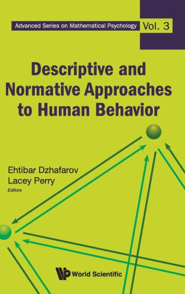 Descriptive And Normative Approaches To Human Behavior