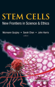 Title: Stem Cells: New Frontiers In Science And Ethics, Author: John Harris