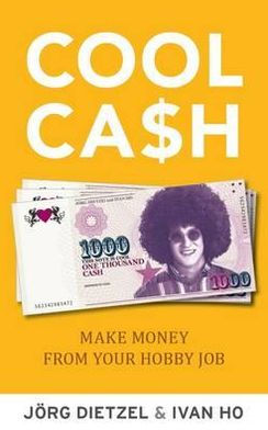 Cool Cash: Making Money for Your Hobbies: Make Money From Your Hobbies