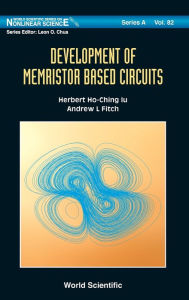 Title: Development Of Memristor Based Circuits, Author: Herbert Ho-ching Iu