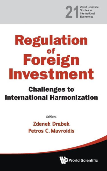 Regulation Of Foreign Investment: Challenges To International Harmonization