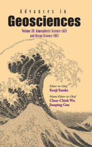 Title: Advances In Geosciences - Volume 28: Atmospheric Science (As) And Ocean Science (Os), Author: Chun-chieh Wu