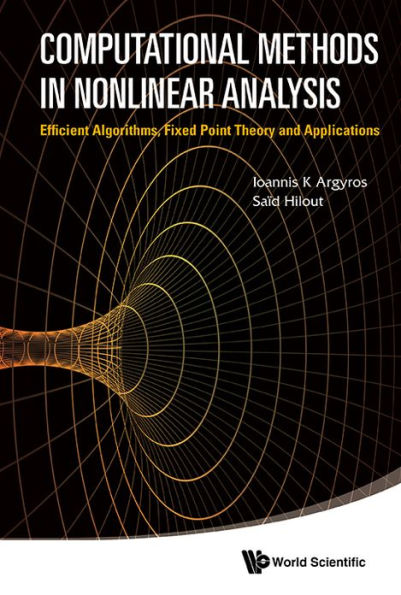 Computational Methods Nonlinear Analysis: Efficient Algorithms, Fixed Point Theory And Applications