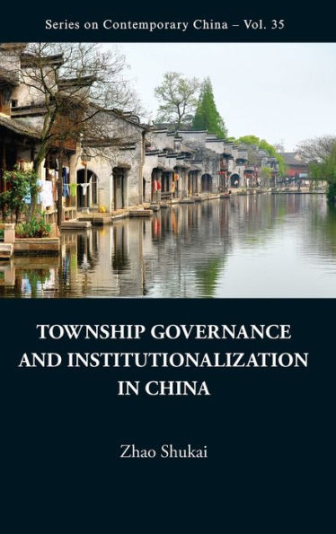 Township Governance And Institutionalization China