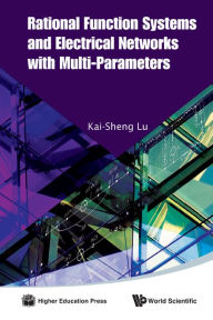 Title: Rational Function Systems And Electrical Networks With Multi-parameters, Author: Kai-sheng Lu