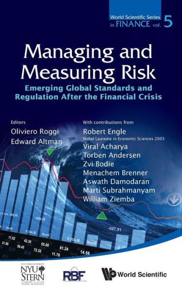 Managing And Measuring Risk: Emerging Global Standards Regulations After The Financial Crisis