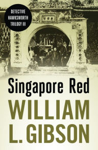 Title: Singapore Red, Author: William L. Gibson