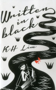 Title: Written in Black, Author: KH Lim