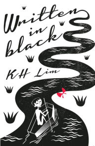 Title: Written in Black, Author: KH Lim