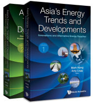 Title: Asia's Energy Trends And Developments (In 2 Volumes), Author: Mark Tat Soon Hong