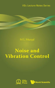 Title: Noise and Vibration Control, Author: M L Munjal