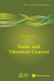 Title: NOISE AND VIBRATION CONTROL, Author: M L Munjal