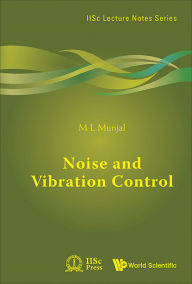 Title: NOISE AND VIBRATION CONTROL, Author: M L Munjal
