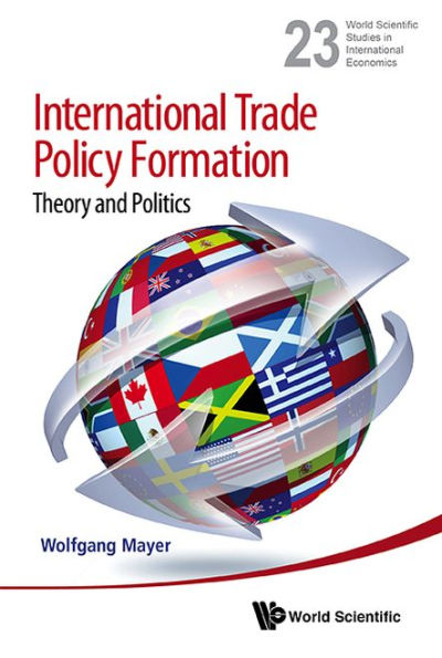 International Trade Policy Formation: Theory And Politics
