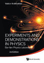 Experiments And Demonstrations In Physics: Bar-ilan Physics Laboratory (2nd Edition)