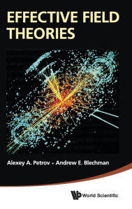Title: Effective Field Theories, Author: Alexey A Petrov